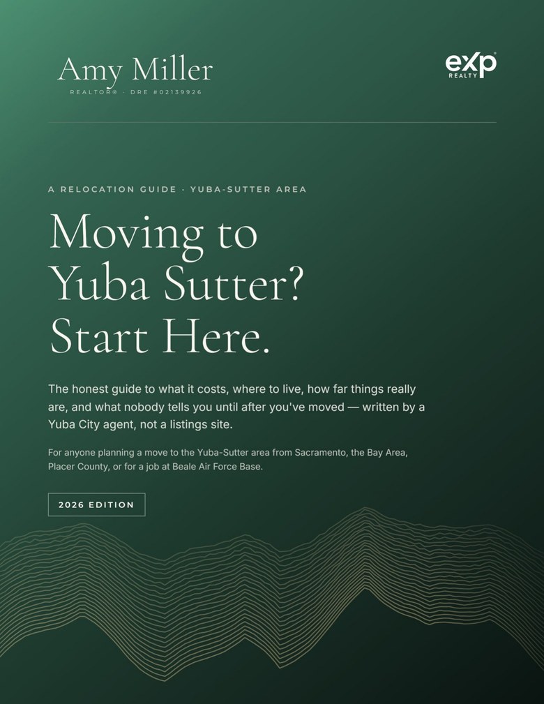 Moving to Yuba Sutter? Start Here. — the 2026 relocation guide by Amy Miller